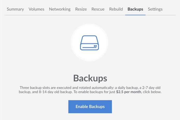 Enable Linode Backups by navigating to to the individual Linode&rsquo;s backup menu