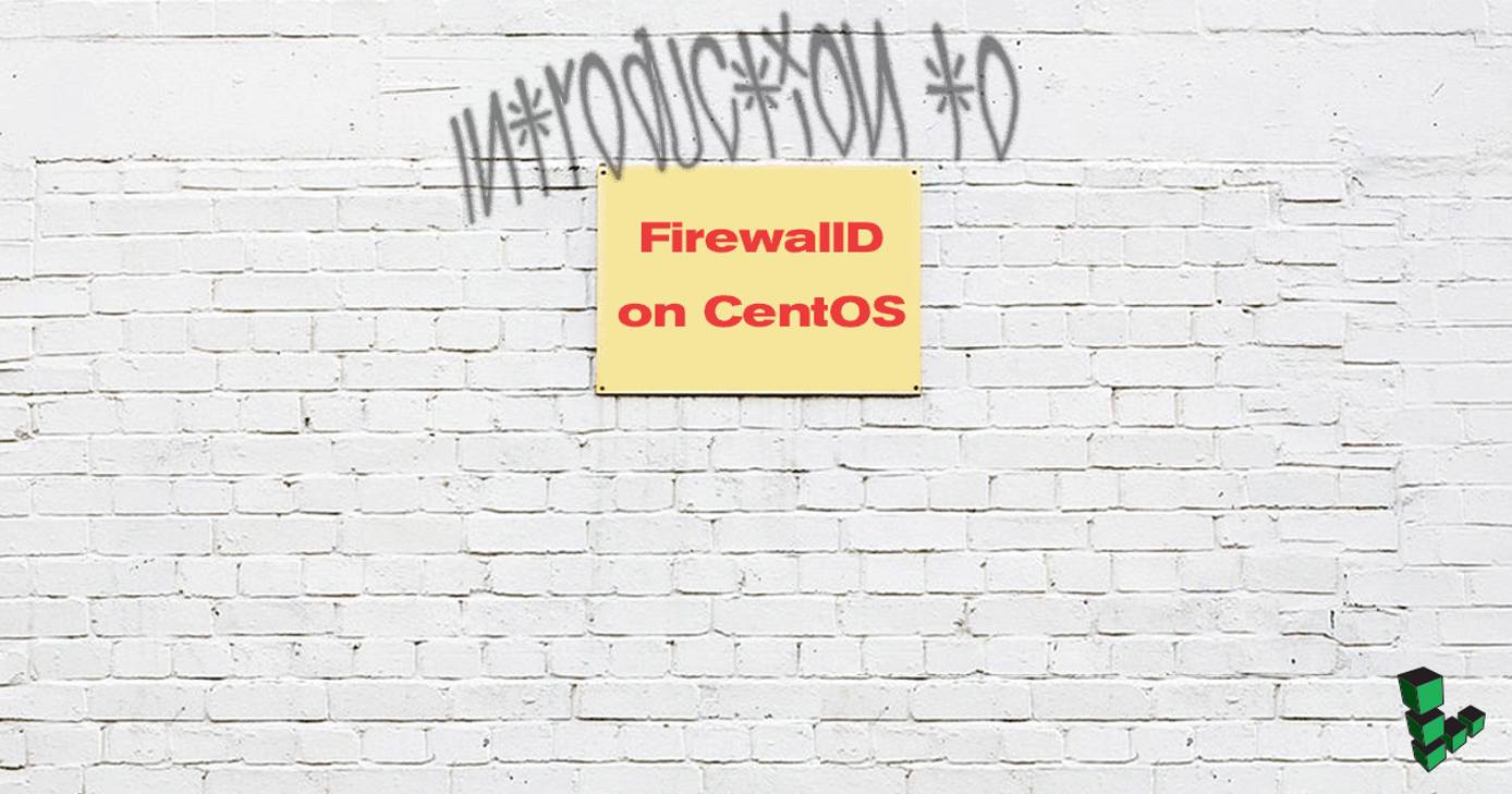 Introduction to FirewallD on CentOS Introduction to FirewallD on CentOS